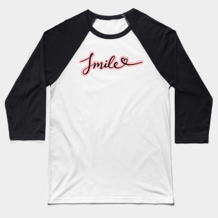 "Smile" cursive in black with pastel pink outline Baseball T-Shirt